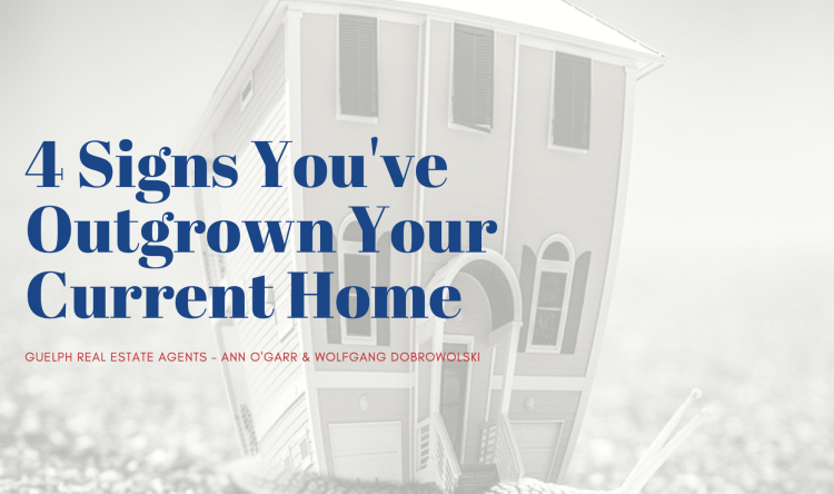 Guelph Realtors - 4 Signs You've Outgrown Your Current Home